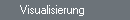 Visualisierung